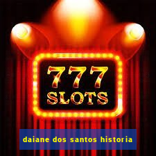 daiane dos santos historia